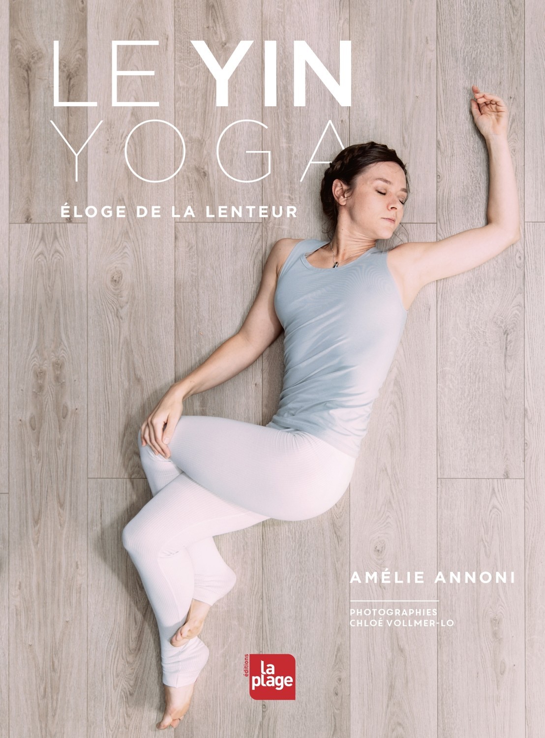 Le yin yoga - Eloge de la lenteur