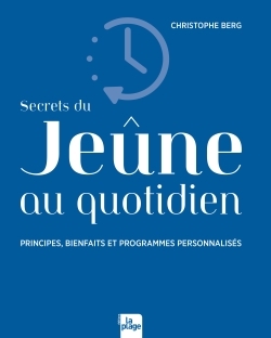 Secrets du jeûne au quotidien
