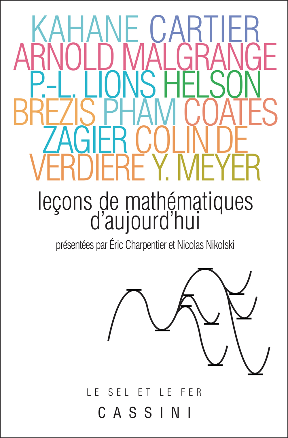 Leçons de mathématiques d'aujourd'hui Tome 1