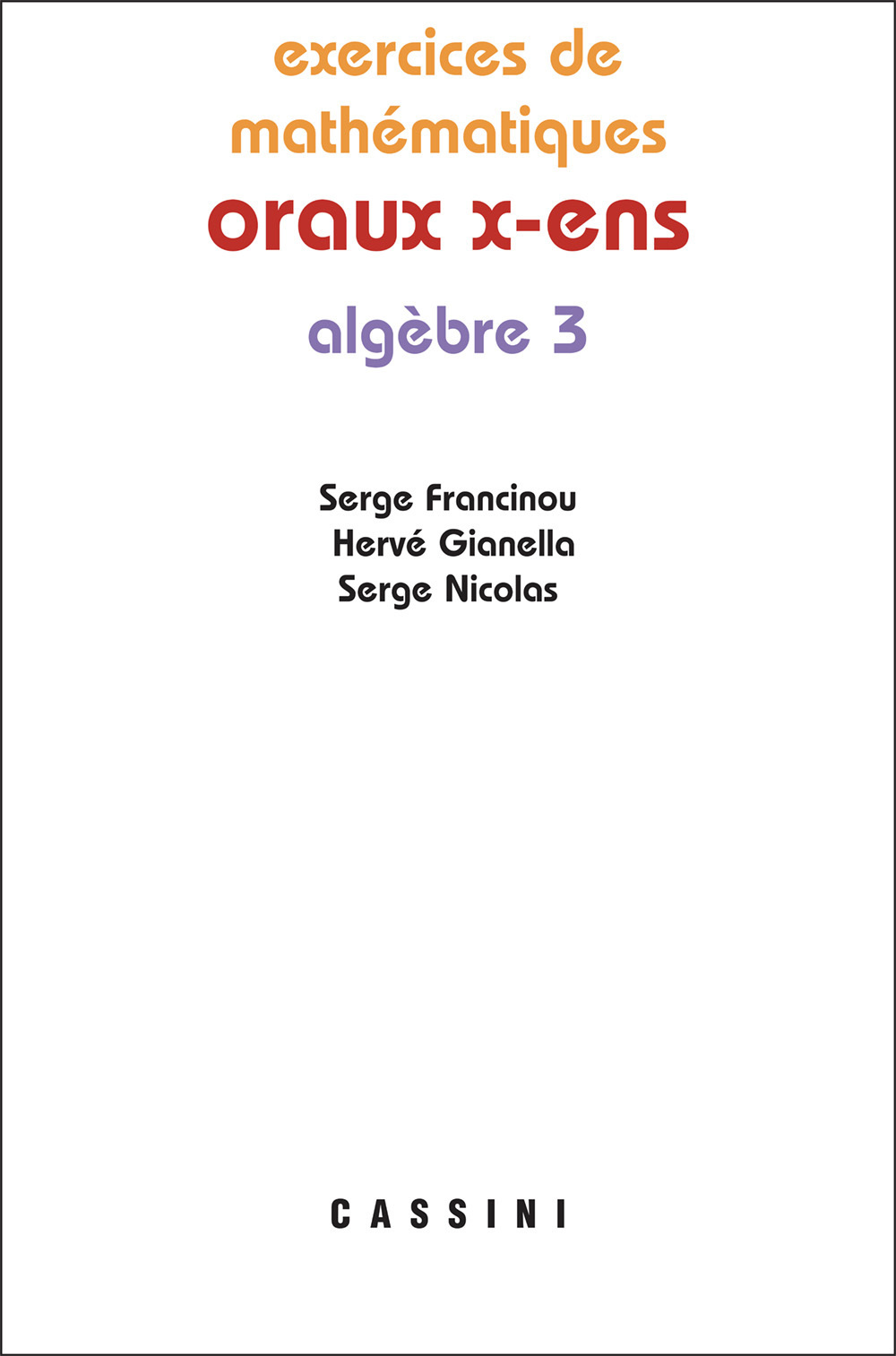 Oraux X ENS Algèbre 3