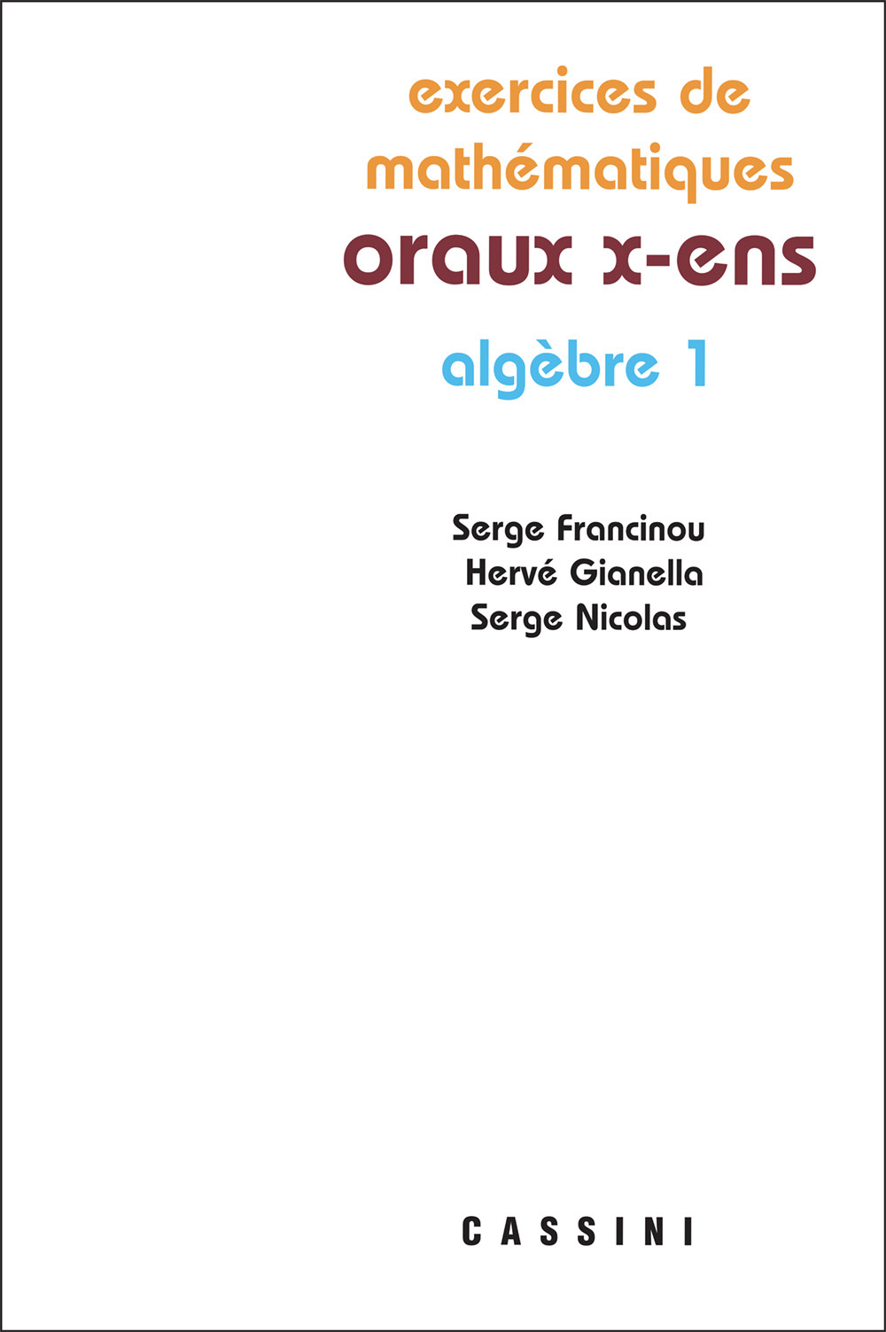 Oraux X ENS Algèbre 1