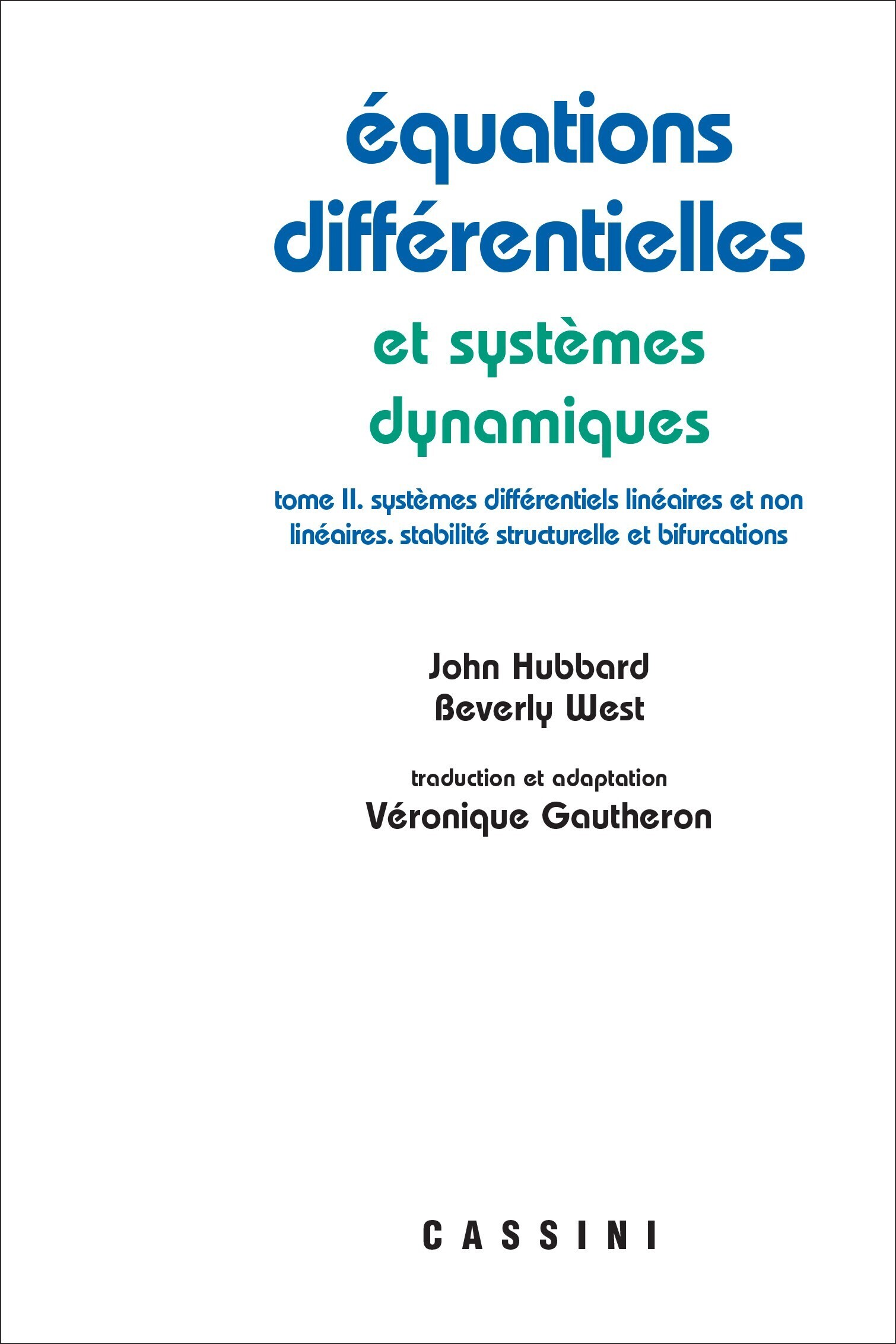 Equations différentielles et systèmes dynamique, Vol2
