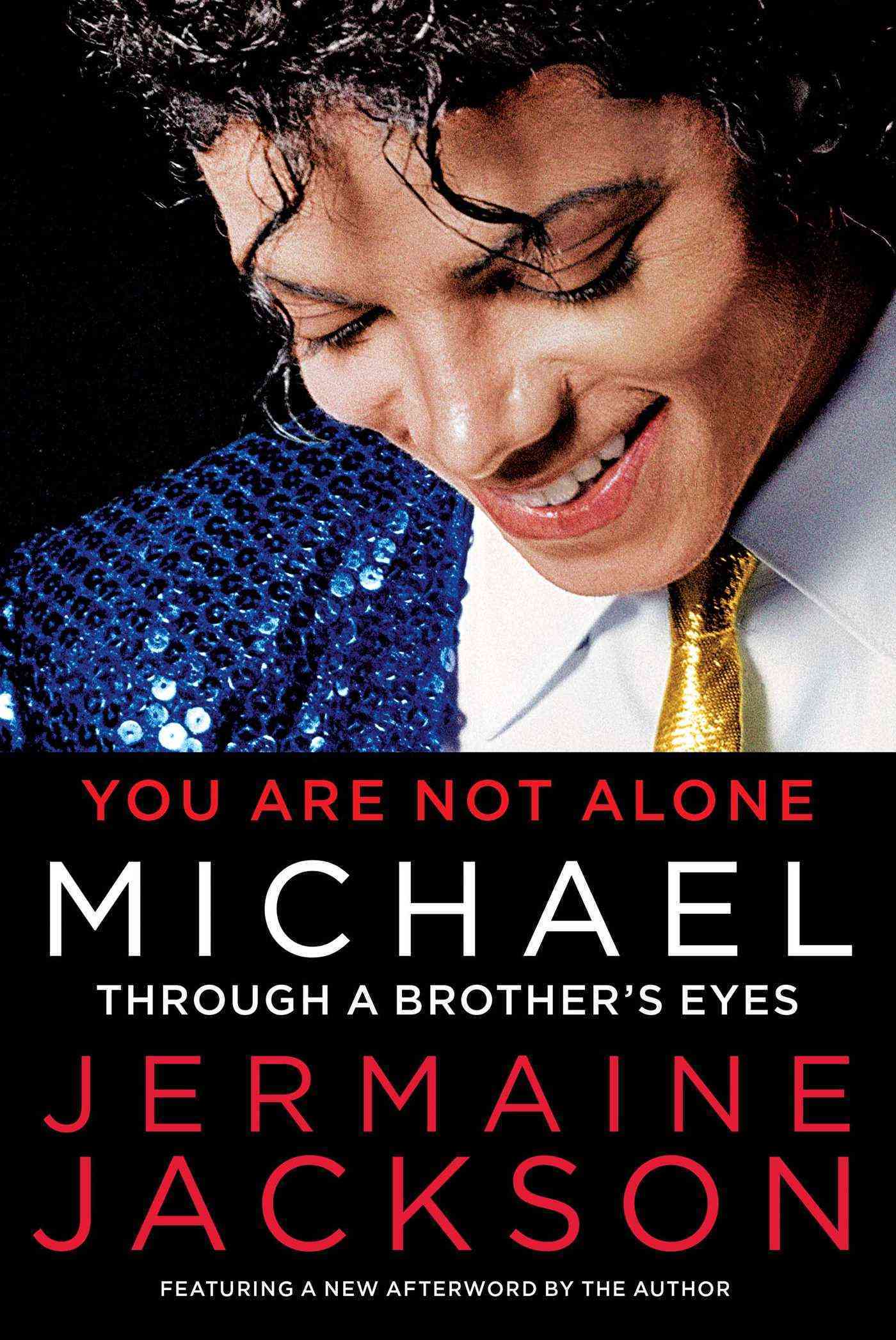 You are not Alone Michael