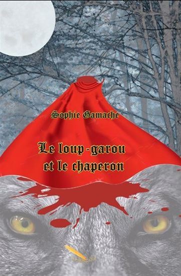 LE LOUP-GAROU ET LE CHAPERON