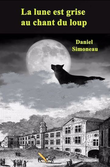 LA LUNE EST GRISE AU CHANT LOUP