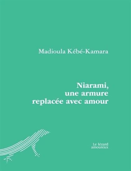 NIARAMI, UNE ARMURE REPLACEE AVEC AMOUR