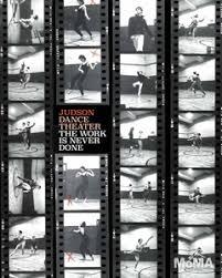Judson Dance Theater: The Work is Never Done /anglais