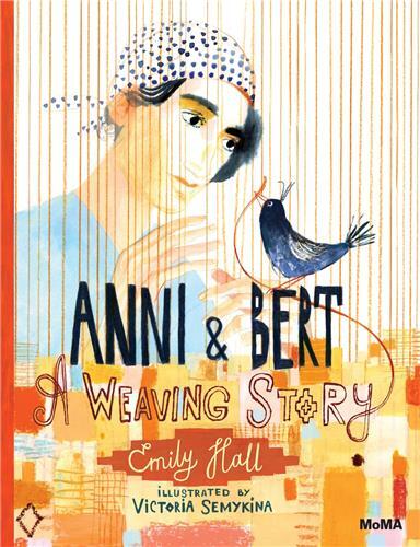 Anni and Bert A Weaving Story /anglais