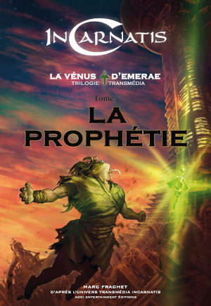 LA VENUS D'EMERAE - LA PROPHETIE - TOME 2