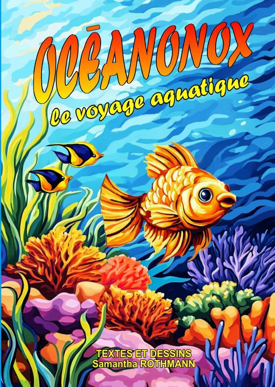 OCÉANONOX, le voyage aquatique