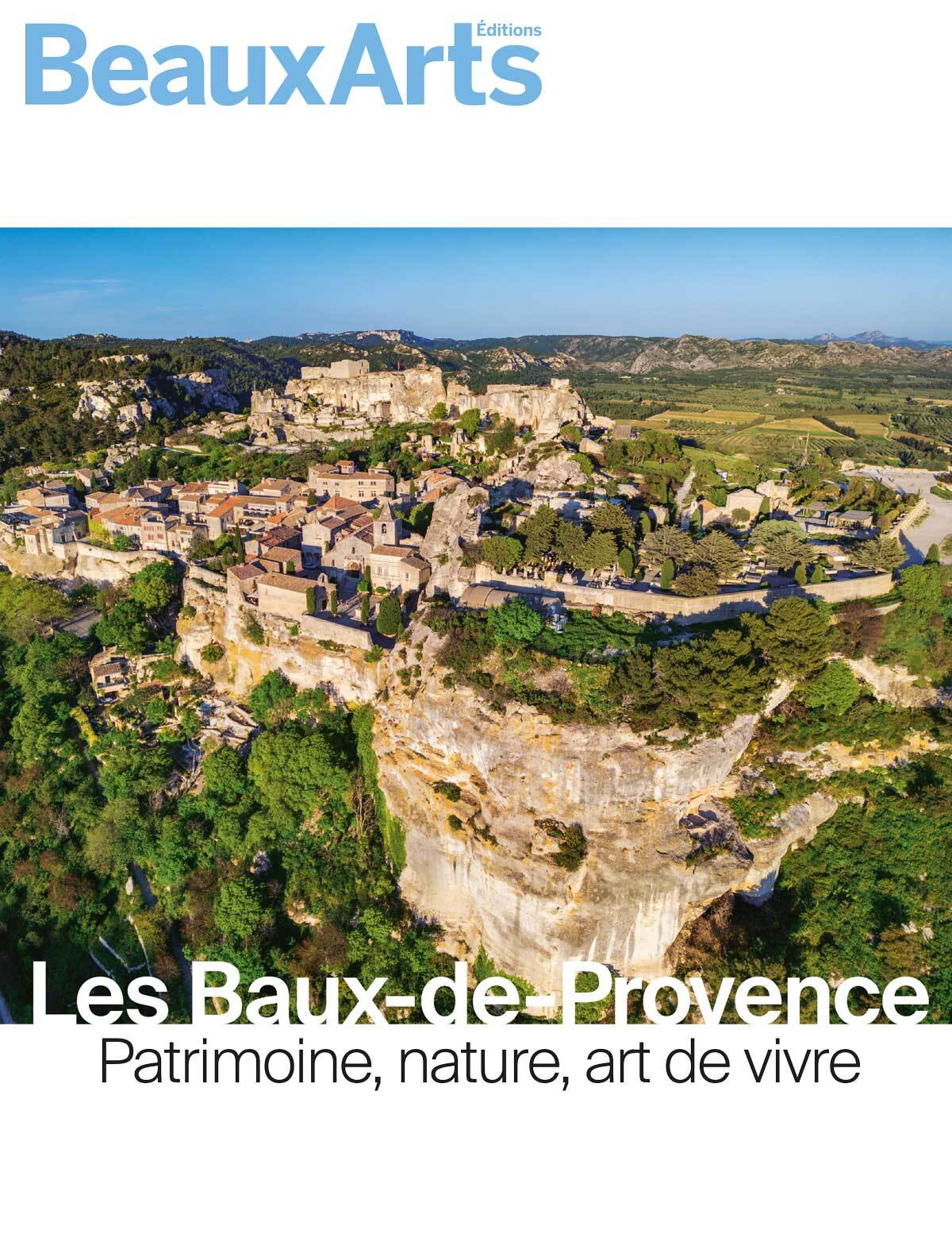 Les Baux-de-Provence - Patrimoine, nature, art de vivre