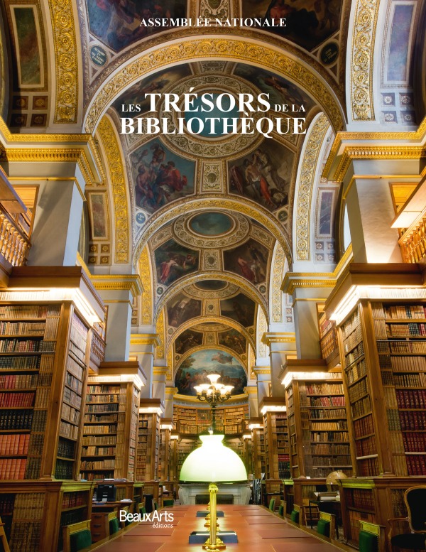 LES TRESORS DE LA BIBLIOTHEQUE - ASSEMBLEE NATIONALE