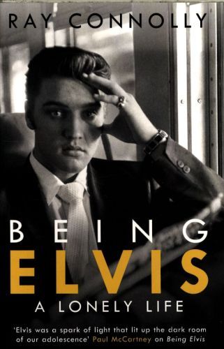 Being Elvis: A Lonely Life