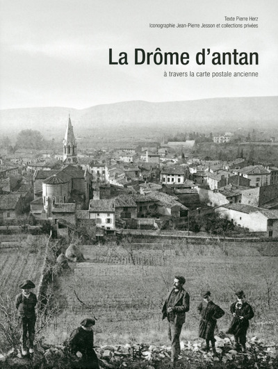 La Drome d'antan à travers la carte postale ancienne