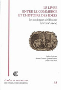 Le livre entre le commerce et l'histoire des idées - les catalogues de libraires, XVe-XIXe siècle