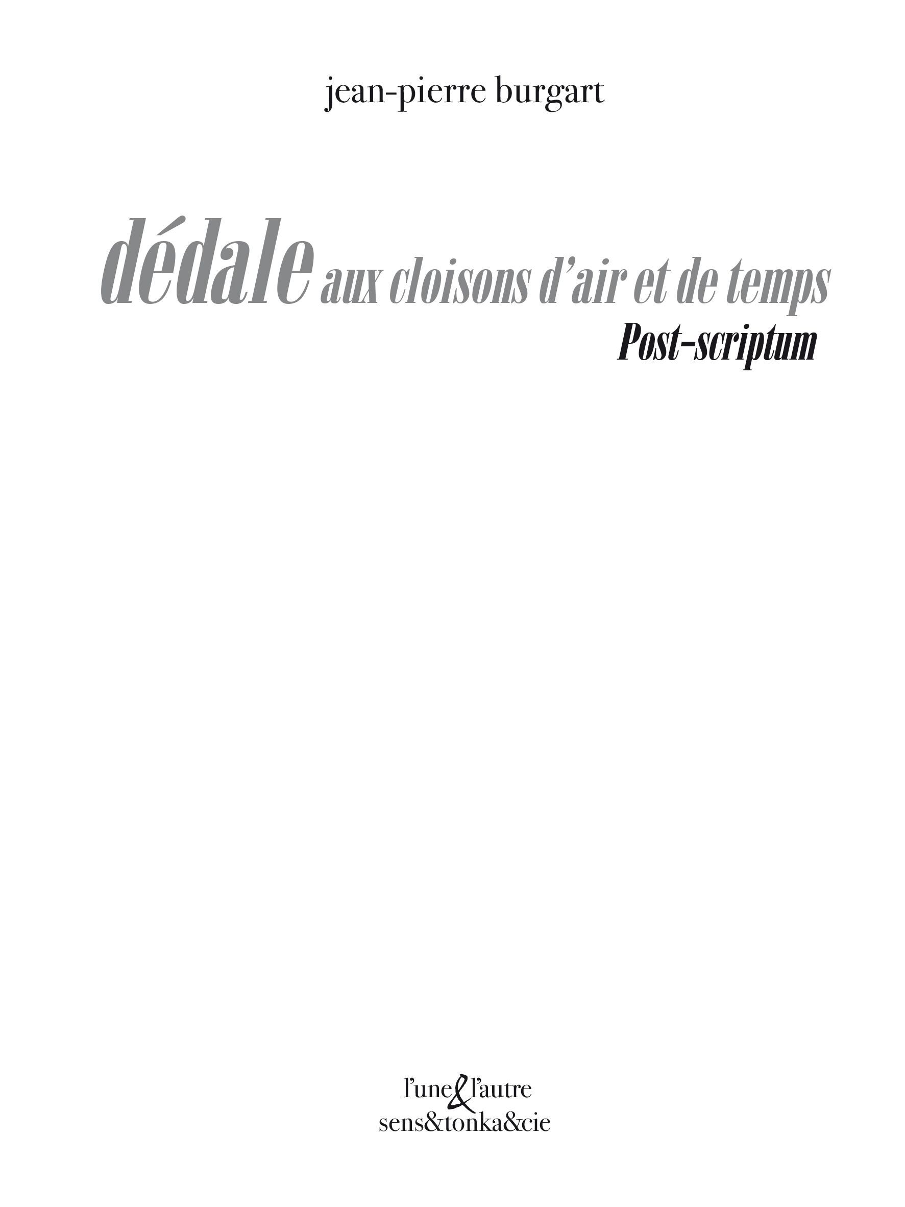 DEDALES AUX CLOISONS D'AIR ET DE TEMPS [2]