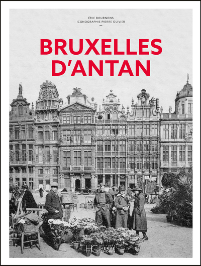 Bruxelles d'Antan - Nouvelle édition