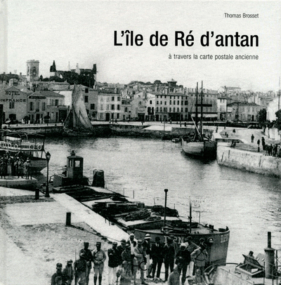L'ile de Ré d'antan