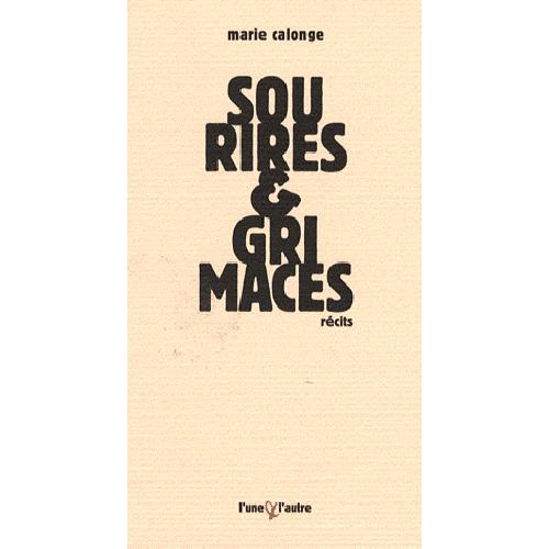 Sourires & grimaces - récits