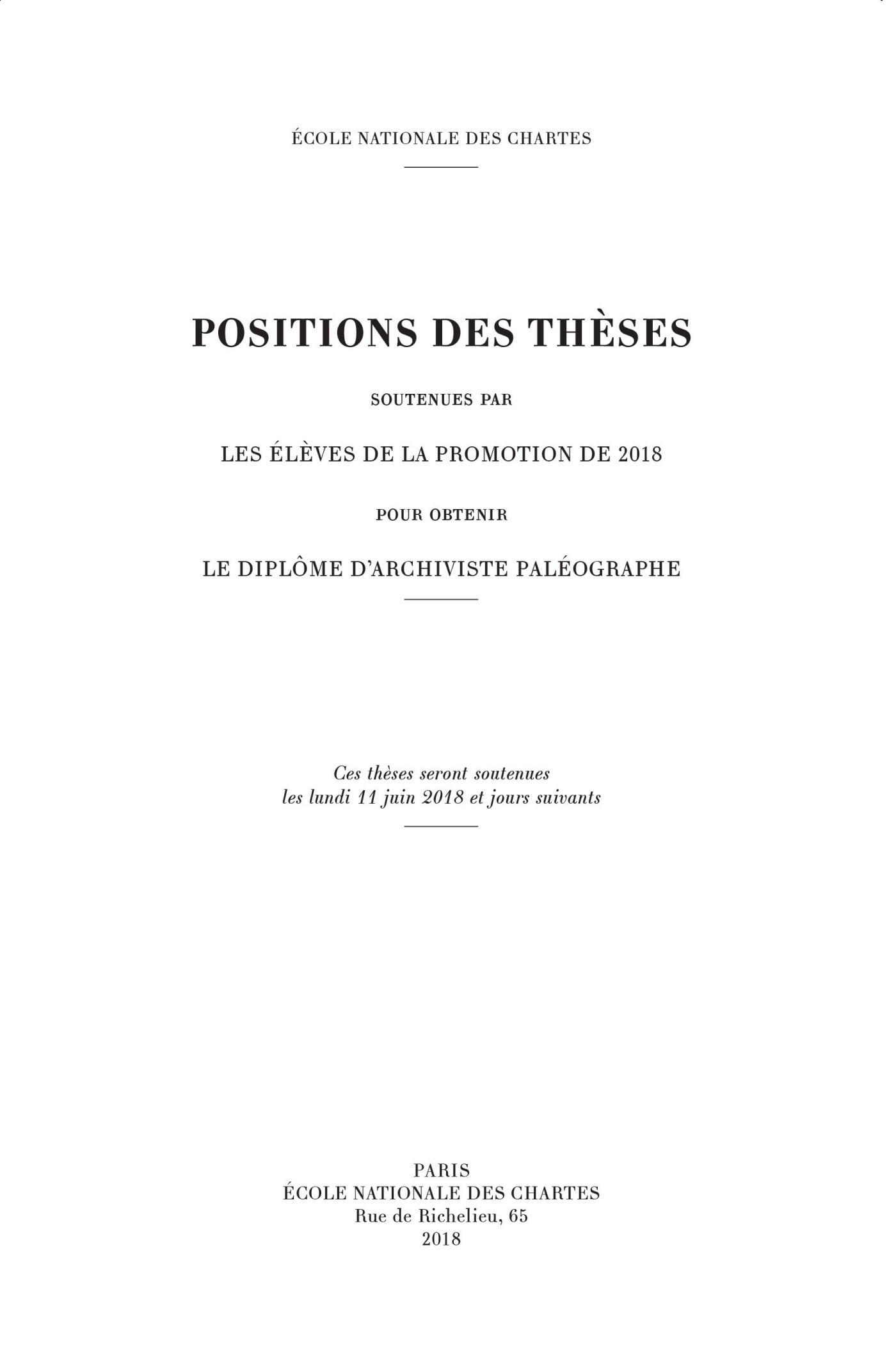 POSITIONS DES THESES 2018. SOUTENUES PAR LES ELEVES DE LA PROMOTION D