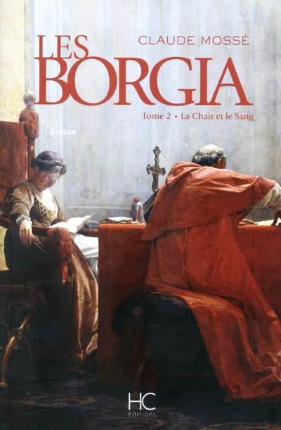 Borgia - tome 2 - La chair et le sang