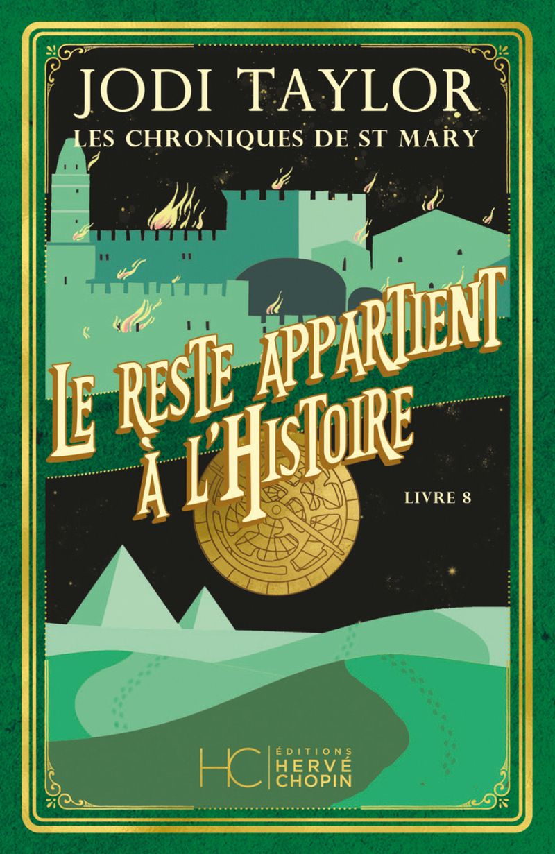 Les chroniques de St Mary - Tome 08 Le reste appartient à l'histoire