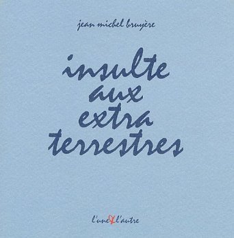 Projet d'insulte aux extraterrestres en Nouvelle-Zemble