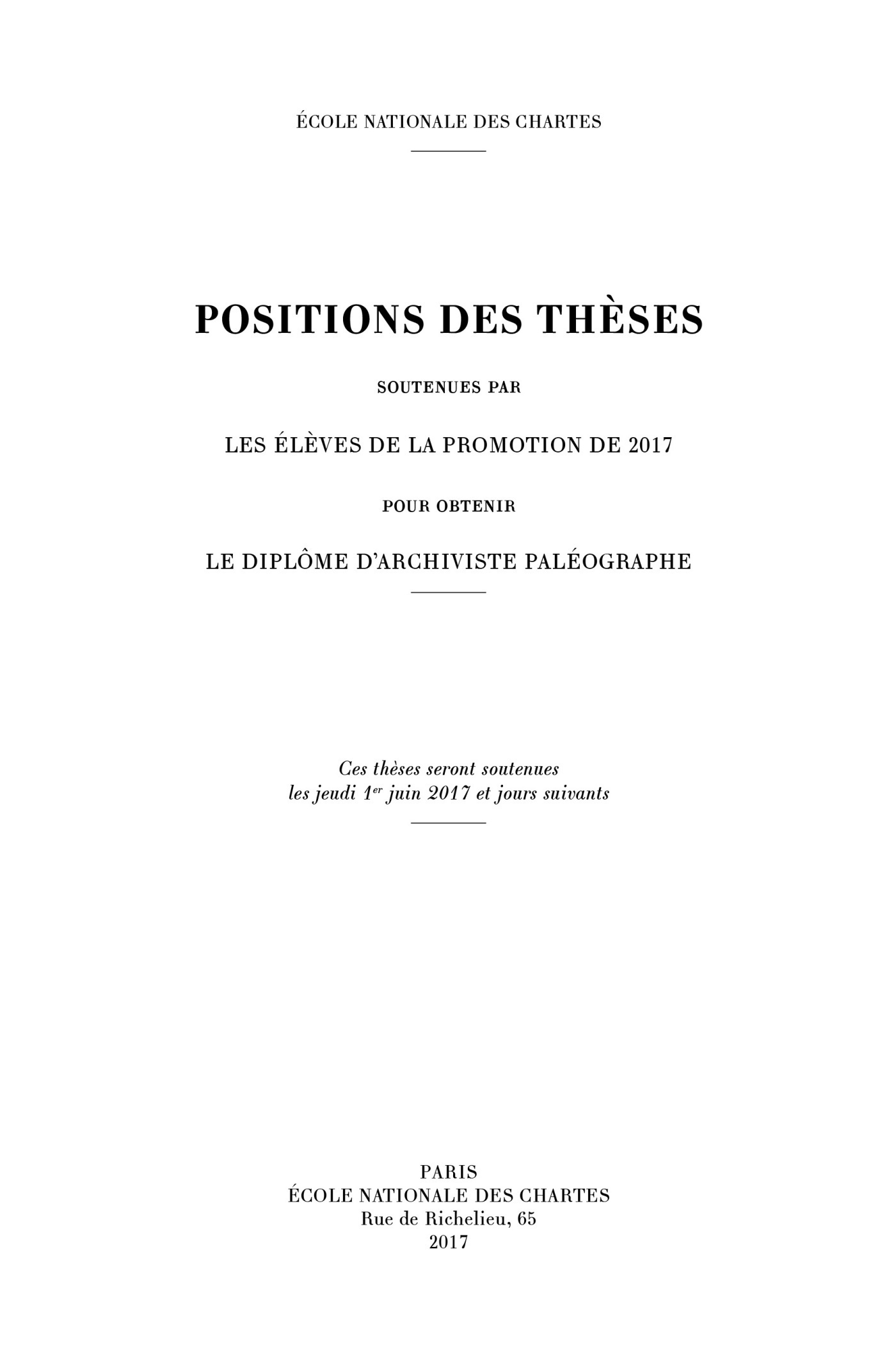 POSITIONS DES THESES 2017. SOUTENUES PAR LES ELEVES DE LA PROMOTION D
