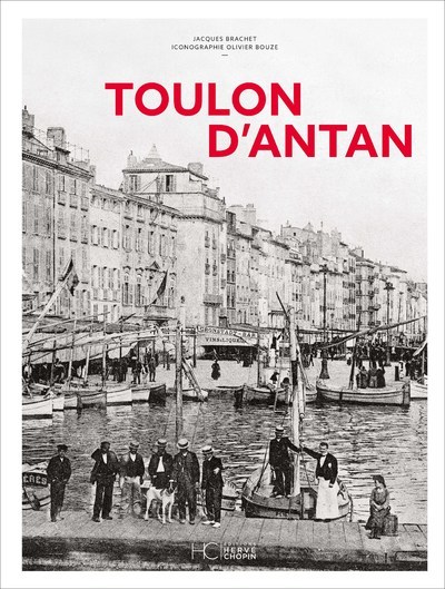 Toulon d'antan - Nouvelle édition