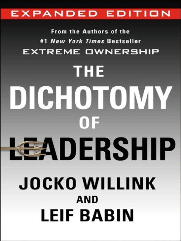 The Dichotomy of Leadership