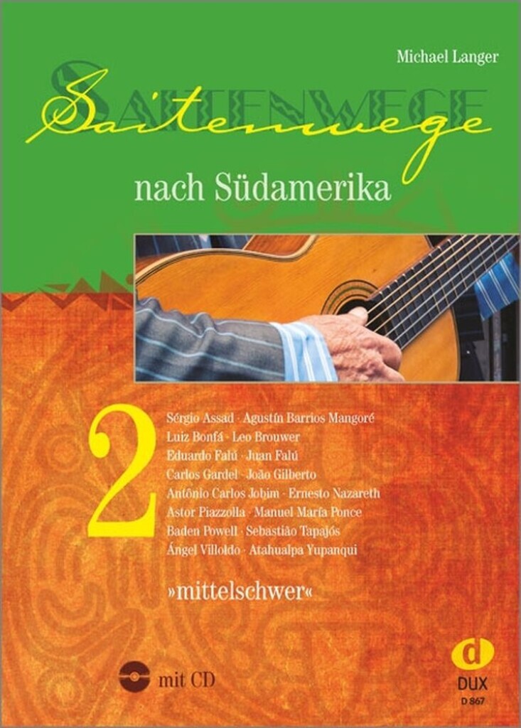 MICHAEL LANGER : SAITENWEGE NACH SUDAMERIKA 2  - RECUEIL + CD