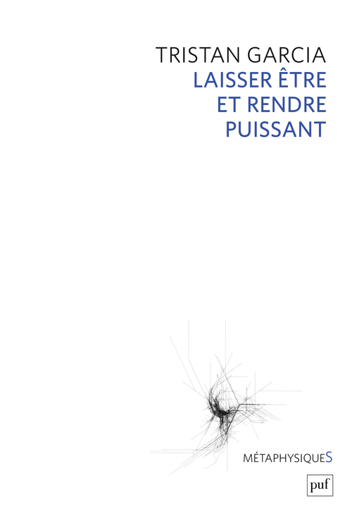 Laisser être et rendre puissant