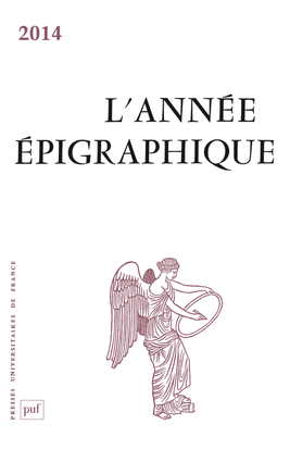 L'Année épigraphique, vol. 2014
