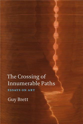 Guy Brett The Crossing of Innumerable Paths /anglais