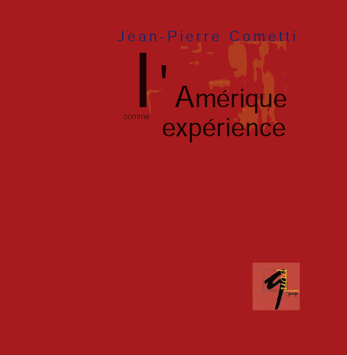 L'Amérique comme expérience