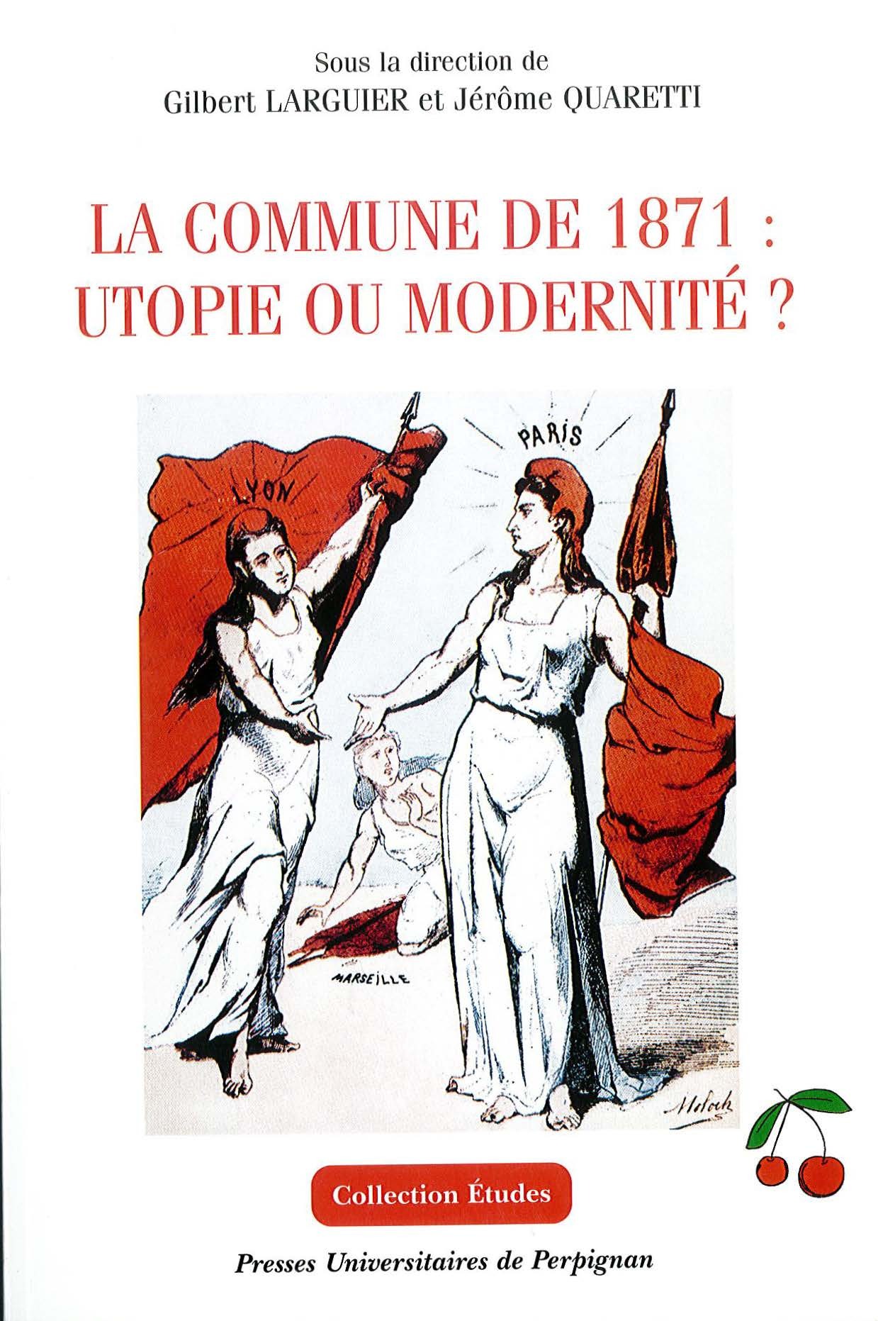 Commune de 1871: utopie ou modernite?