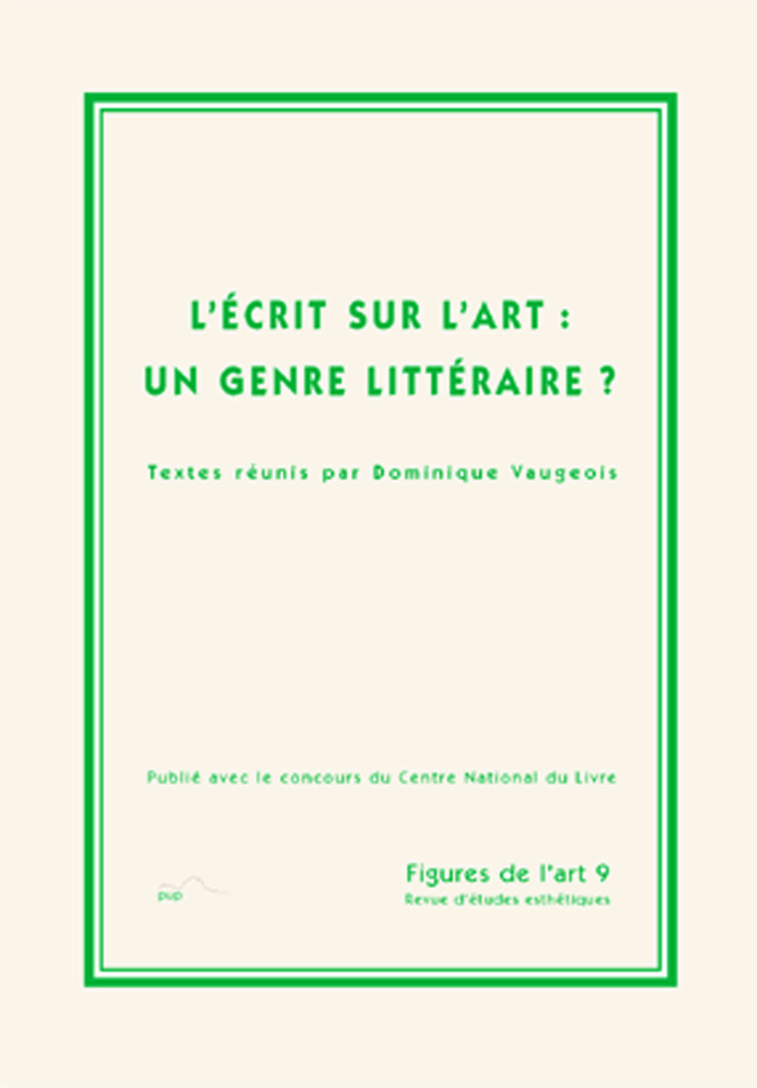FIGURES DE L ART 9 (2005) L ECRIT SUR L ART UN GENRE LITTERAIRE?