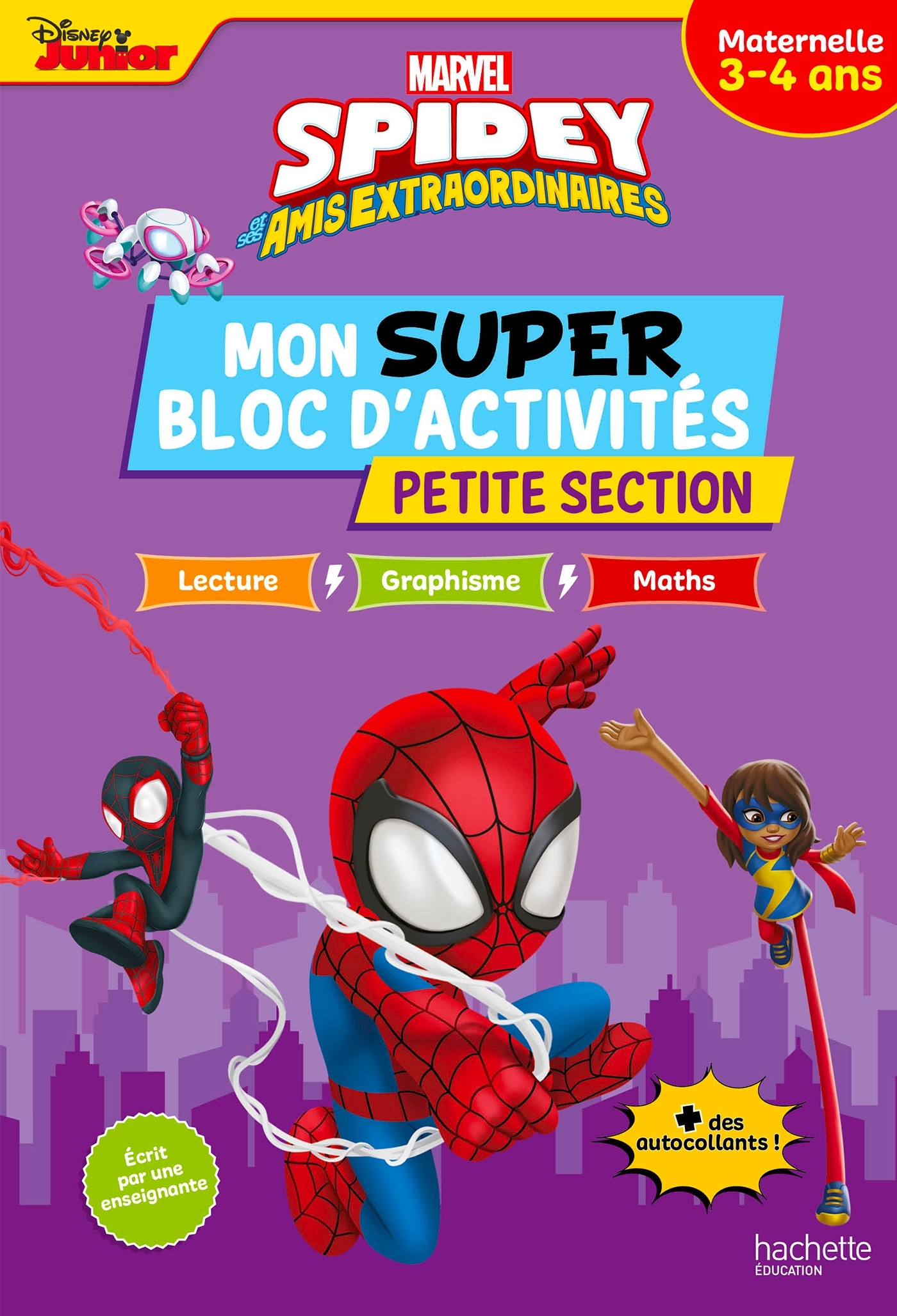 Disney - Spidey et ses amis extraordinaires - Mon super bloc d'activités de Petite Section (3-4 ans)