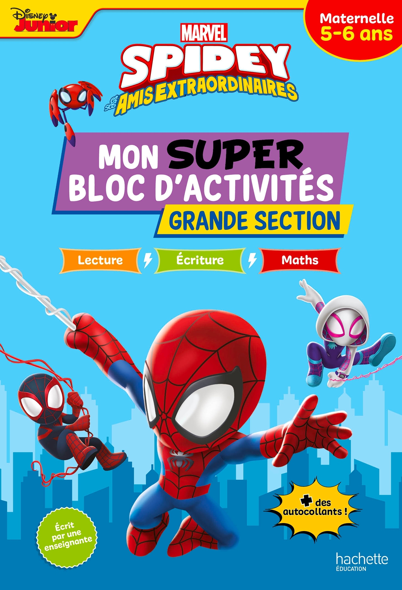 Disney - Spidey et ses amis extraordinaires - Mon super bloc d'activités de Grande Section (5-6 ans)