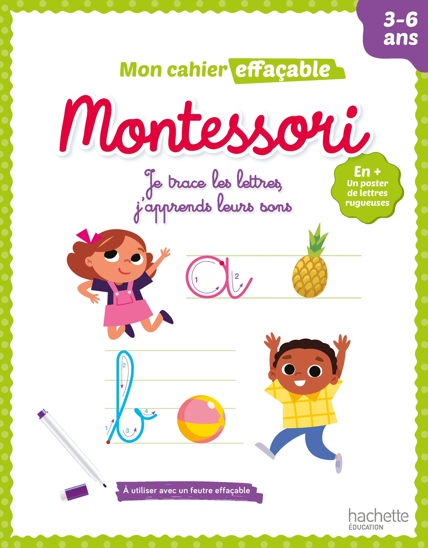 Mon cahier effaçable Montessori - Je trace les lettres, j'apprends leurs sons