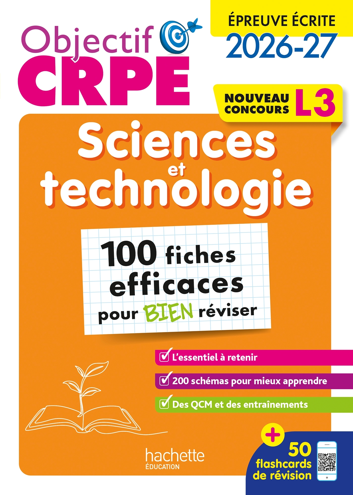 Objectif CRPE - Sciences et technologie - 100 fiches efficaces pour bien réviser - L3