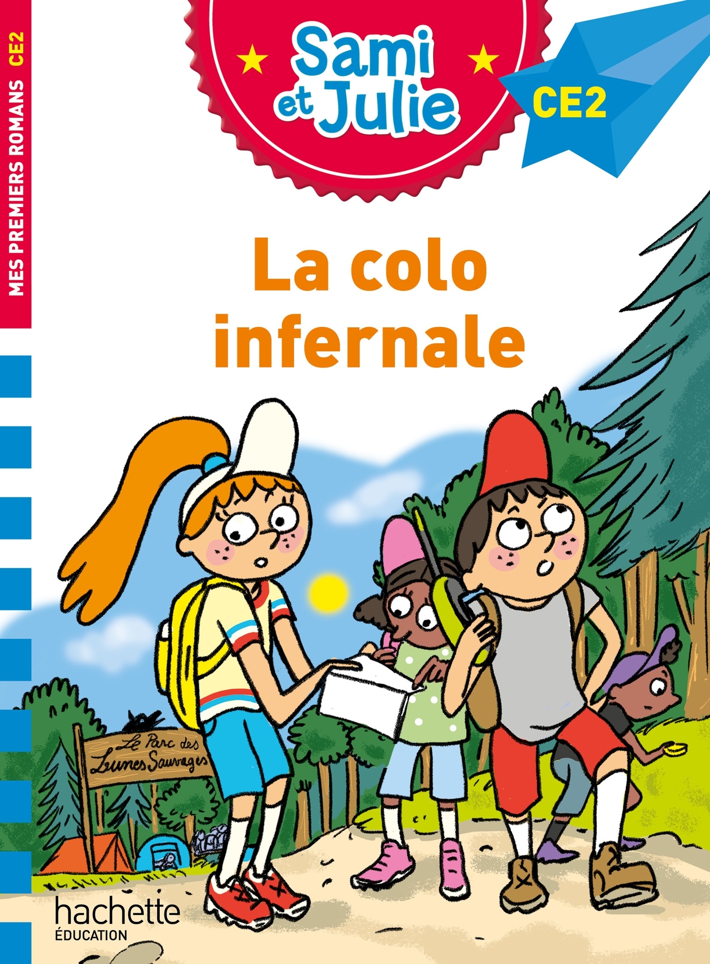 Sami et Julie Roman CE2 - La colo infernale