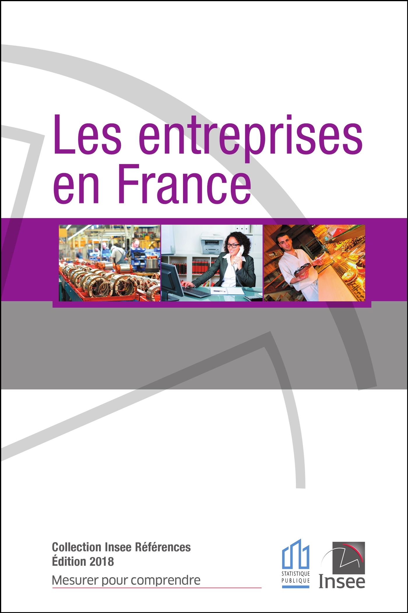 LES ENTREPRISES EN FRANCE  - Edition 2018