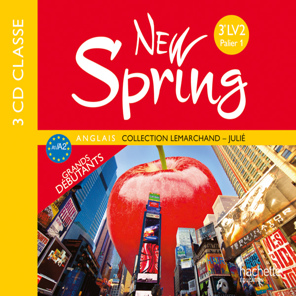 New Spring anglais 3e LV2 (A2) - CD audio classe - Edition 2011