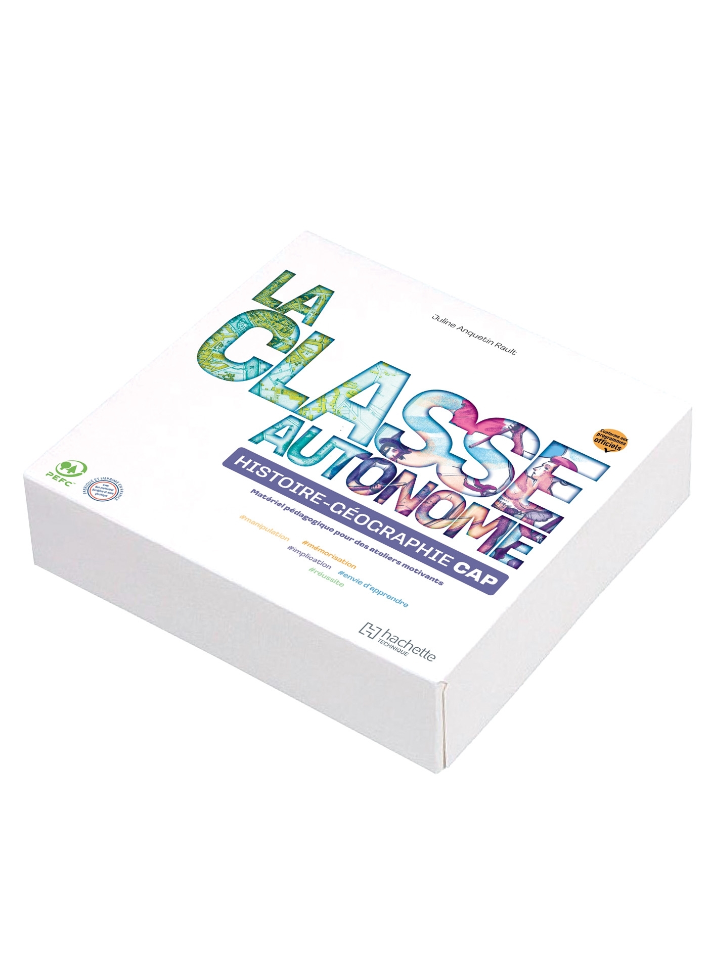 Matériel pédagogique La classe autonome Histoire-Géographie CAP
