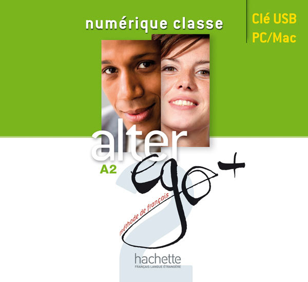 Alter Ego + 2 : Manuel numérique enrichi pour l'enseignant MN2.0 (clé USB)