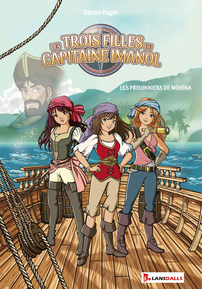 Les Trois filles du capitaine Imanol - Les Prisonniers de Mohina