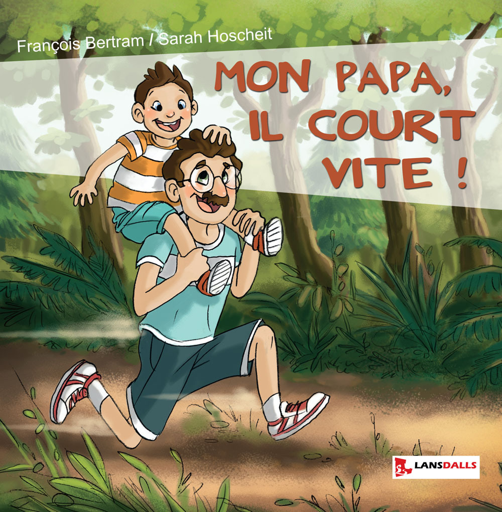 Mon Papa, il court vite !