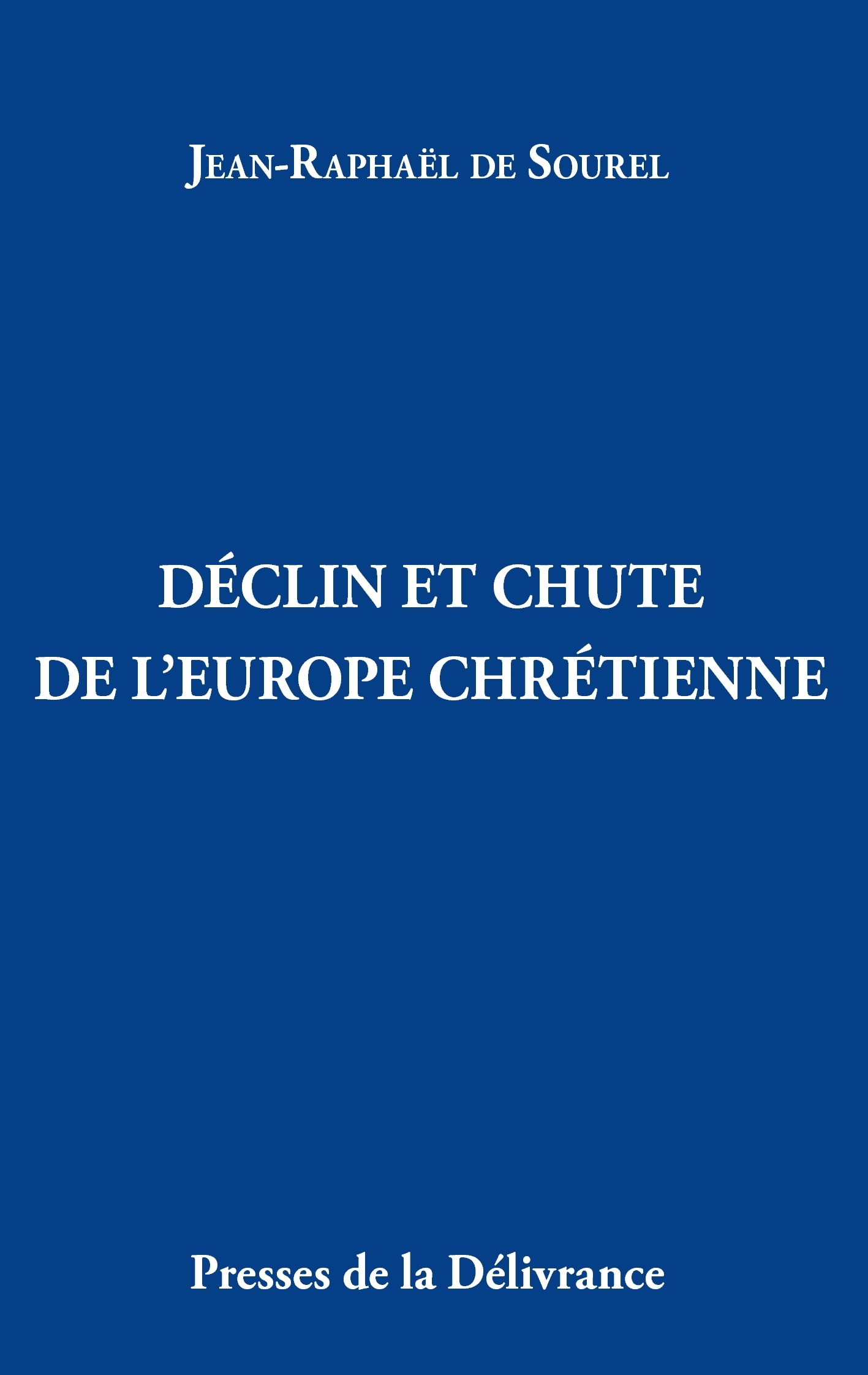 Déclin et chute de l'Europe chrétienne