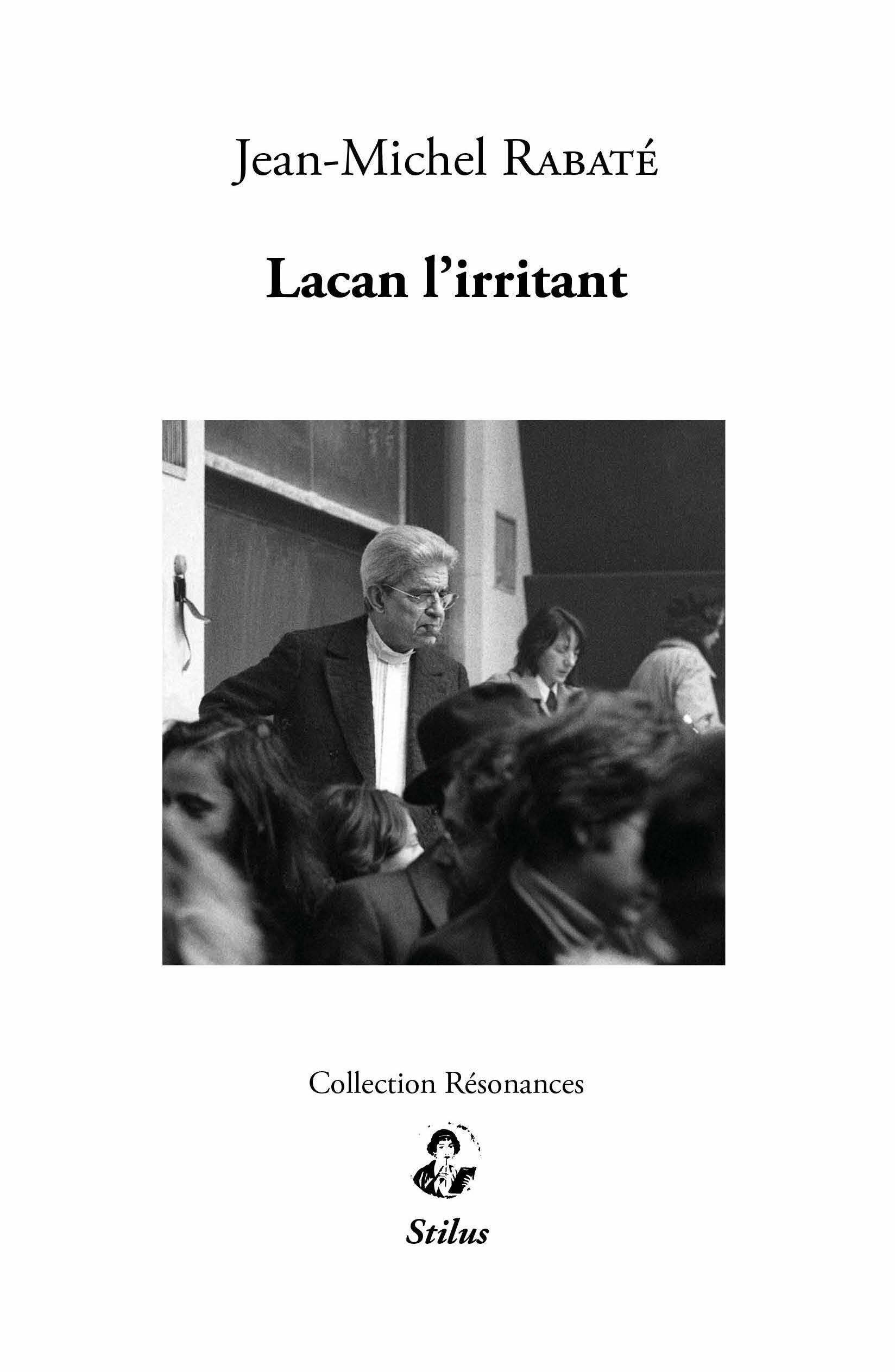 Lacan l’irritant